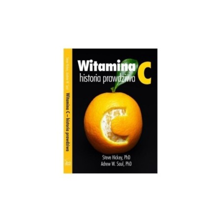 WITAMINA C, HISTORIA PRAWDZIWA - STEVE HICKEY, ANDREW SAUL